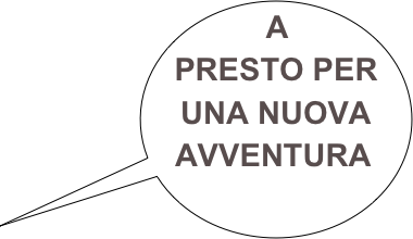 A PRESTO PER UNA NUOVA AVVENTURA